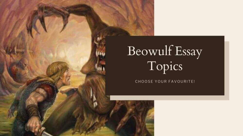 Hot 45 Beowulf Essay Topics For Any Taste