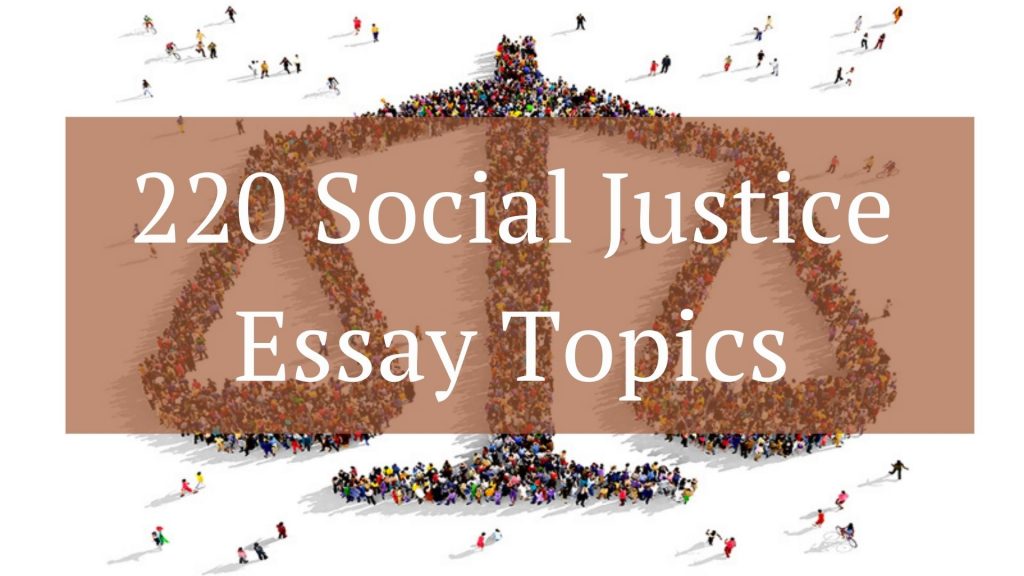 essay topics in social justice