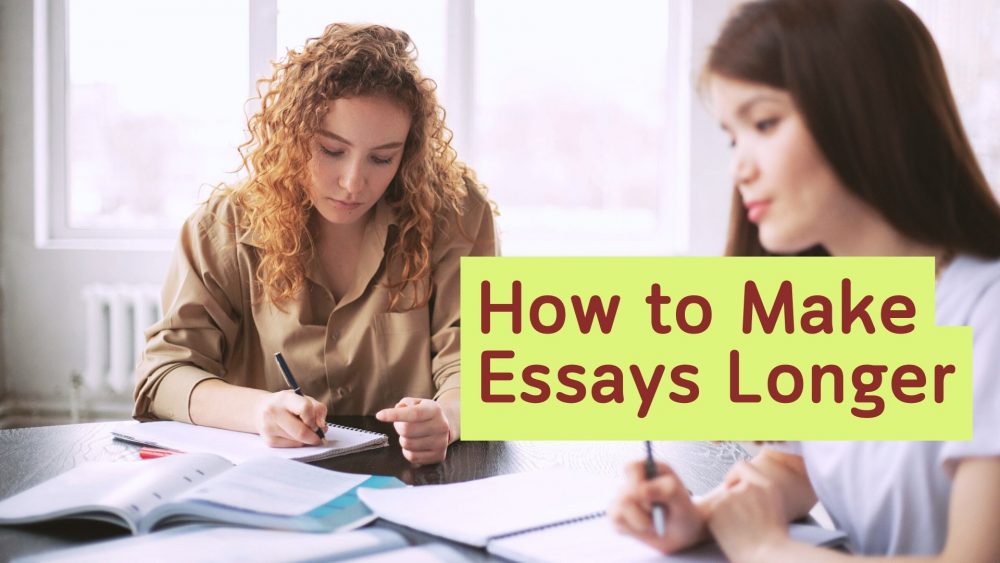 how to make essays longer