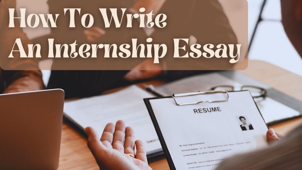 How To Write An Internship Essay