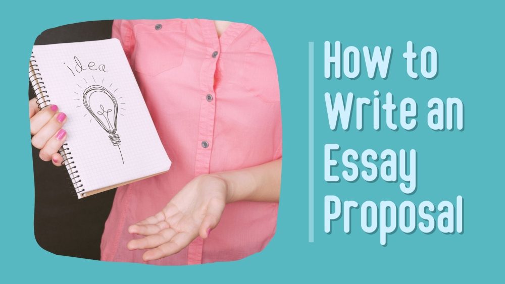how to write an essay proposal
